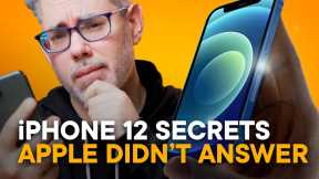 iPhone 12 — What Apple Didn't Answer!