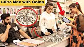 Buying iPhone 13 Pro Max With Coins - Prank@Crazy Comedy