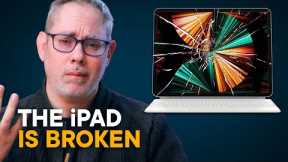 Why the iPad is Broken