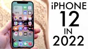 IPhone 12 In 2022! (Still Worth Buying?) (Review)