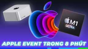 Apple Mac Studio Event trong 8 phút!!