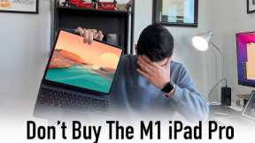 Avoid The M1 iPad Pro For Now | Here Are 5 Reasons Why!