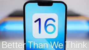 iOS 16 is Better Than We Think - Here's Why