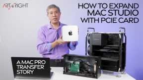 How to use PCIe Card with Mac Studio - A Mac Pro Transition Story!