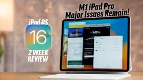 M1 iPad Pro Review AFTER iPadOS 16 - FINALLY Worth It?