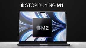 M2 MacBook Air — DON’T WASTE MONEY ON M1 IN 2022!