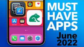 MUST HAVE iPhone Apps - June 2022 !