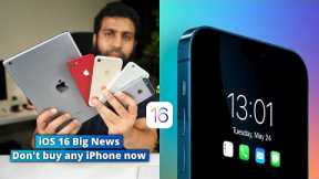 iOS 16 Big News | Don't buy these iPhones now