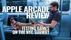 Apple Arcade review: testing games on the NYC subway