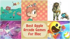10 Best Apple Arcade Games for Mac