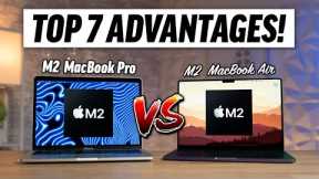 M2 MacBook Pro - Top 7 Advantages vs M2 MacBook Air!