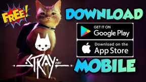 Stray DOWNLOAD - How To Get Stray Mobile on iOS & Android ✅ ( FULL Game )