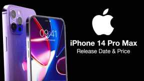 iPhone 14 Pro Max Release Date and Price – SURPRISE FEATURE LEAKED!