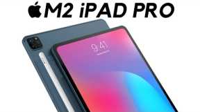 M2 iPad Pro - NEW MAJOR UPDATES!