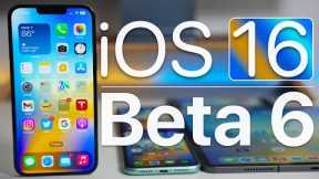 iOS 16 Beta 6 is Out - What's New?