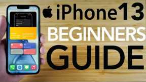 iPhone 13 - Complete Beginners Guide