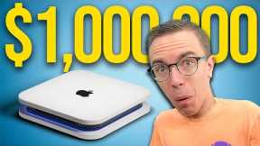 Apple's $1Million Mac: You'll Love It