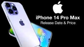 iPhone 14 Pro Max Release Date and Price – 8K VIDEO RECORDING!