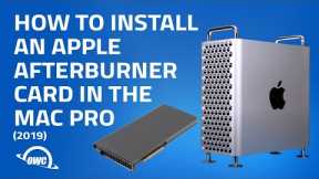 How to Install an Apple Afterburner Card in the Mac Pro (2019)