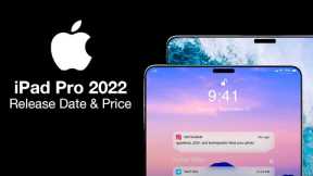 iPad Pro 2022 Release Date and Price – Dynamic Island Coming to the iPad!