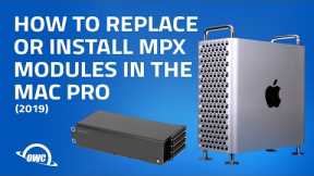 How to Replace or Install MPX Modules in the Mac Pro (2019)