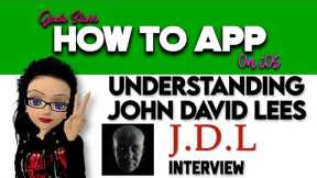Understanding John David Lees - J.D.L Interview - How To App on iOS! - EP 723 S10