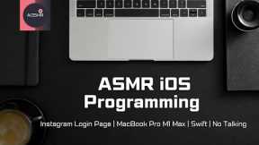 ASMR | iOS Programming | Instagram Login Page | MacBook Pro M1 Max | Swift | No Talking