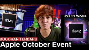 BERSIAP APPLE EVENT LAGI⁉️ iPad Pro M2 & MacBook Pro M2 Max!!🔥 Bocoran Terbaru Apple October Event!
