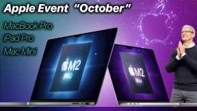 Apple October Event M2 14 & 16-inch MacBook Pro, Mac Mini, iPad 10th Gen, iPad Pro could launch?