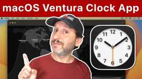 The New macOS Ventura Clock App