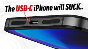 Why I DON'T want a USB-C iPhone 15.. (Apple's Version)