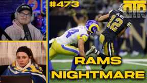 The Rams are IMPLODING | DTR Podcast Ep.473