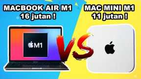 MAC MINI M1 VS MACBOOK AIR M1 !! JANGAN SAMPAI SALAH PILIH !!