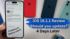 iOS 16.1.1 Review after 4 Days | Should you update iOS 16.1.1
