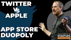 Apple vs Twitter, app store duopoly, YouTube's efficiency, Snap goes back to the office | E1623