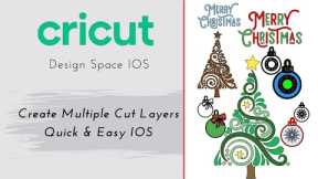 Cricut IOS - Create multiple cut layers