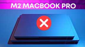 Why the M2 Macbook Pros are Delayed [ Explained ]