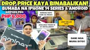 DROP PRICE NA NAMAN NG IPHONE 14 SERIES AT ANDROID PHONE!! BINABALIKAN DAHIL PRICE LESS!!