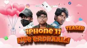 Iphone 11 Ne Endraal..! | Shortfilm | Teaser | Vaishak | DCD | iPhone