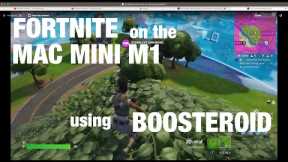 Fortnite on Mac Mini M1 Using Boosteroid
