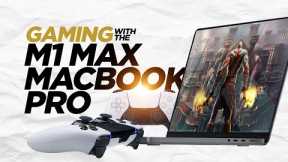 EXPERIENCE THE M1 Max MacBook Pro As A Console: GAMING REVIEW (2022)