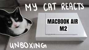 My Cat Reacts to Laptop Unboxing |Apple MacBook Air with M2 Chip Silver| I guess it's his laptop now