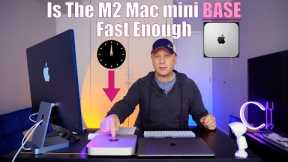 Is The M2 Mac mini Base Model Fast Enough?