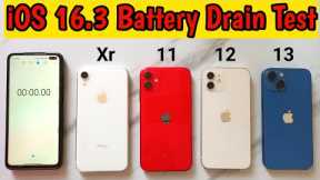 iOS 16.3 Battery Drain Test || iPhone Xr vs 11 vs 12 vs 13 Battery Drain Test