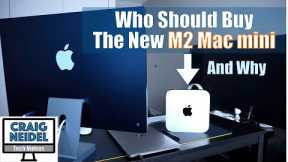 M2 Mac mini - Who Should Buy It?
