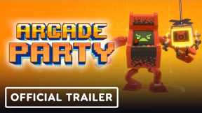 Arcade Party - Official Trailer