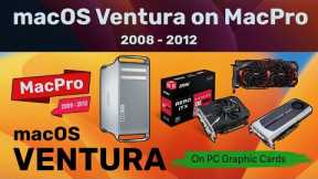Install macOS Ventura on Unsupported Old Mac Pro which has Non-Apple / PC Graphic Cards | 2008- 2012