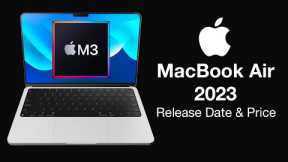 MacBook Air 2023 Release Date and Price – 70% FASTER with M3!!