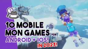 10 NEW and Upcoming Monster Taming Games For Android and iOS in 2023 and Beyond!