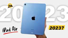 iPad Air 5 in 2023 - Still Worth Buying?